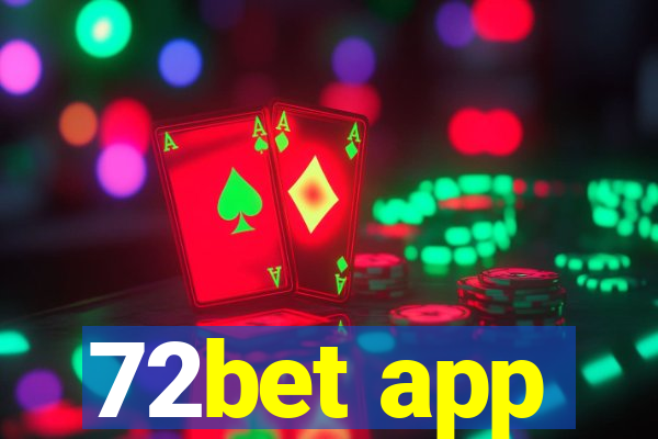 72bet app