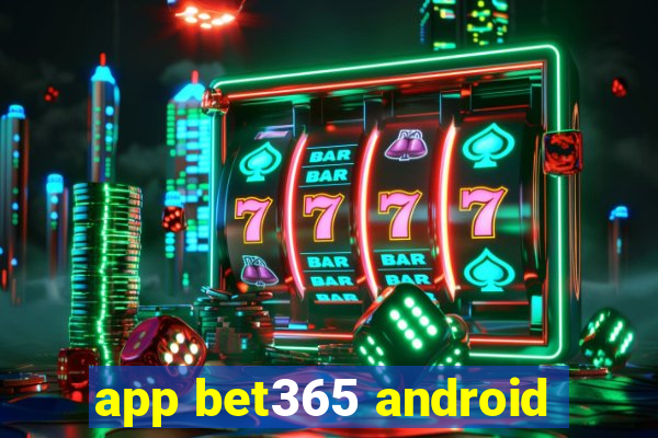 app bet365 android