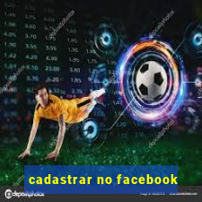 cadastrar no facebook