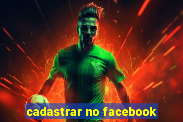 cadastrar no facebook