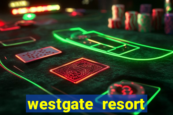 westgate resort casino in las vegas