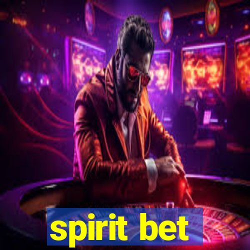 spirit bet