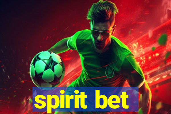 spirit bet