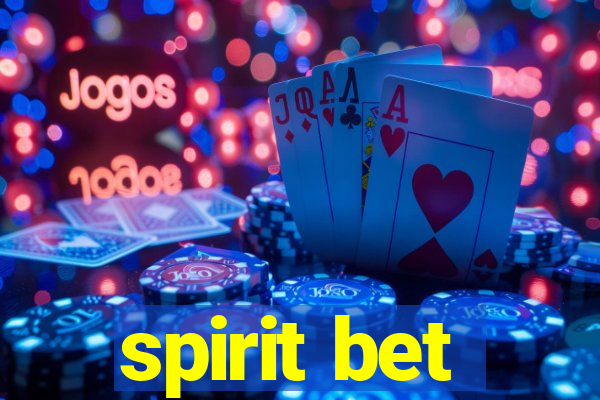 spirit bet