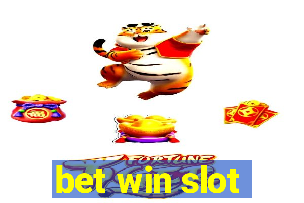 bet win slot