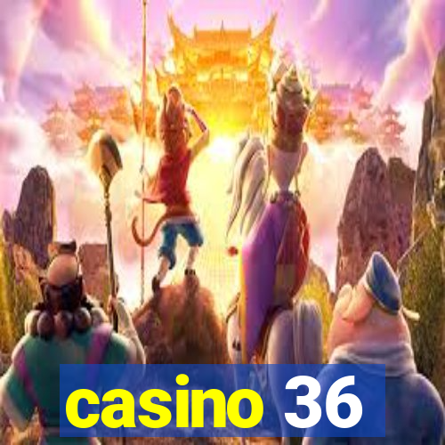 casino 36