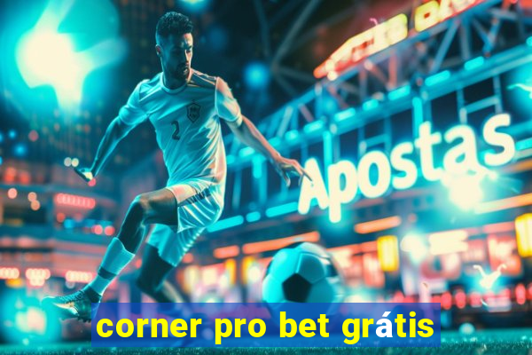 corner pro bet grátis