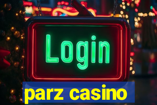 parz casino