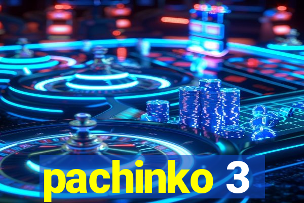 pachinko 3