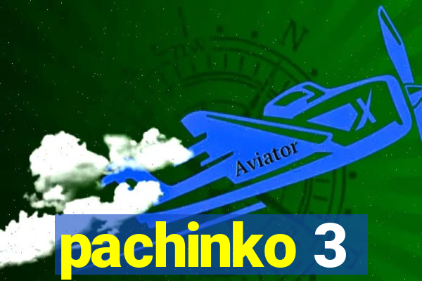 pachinko 3