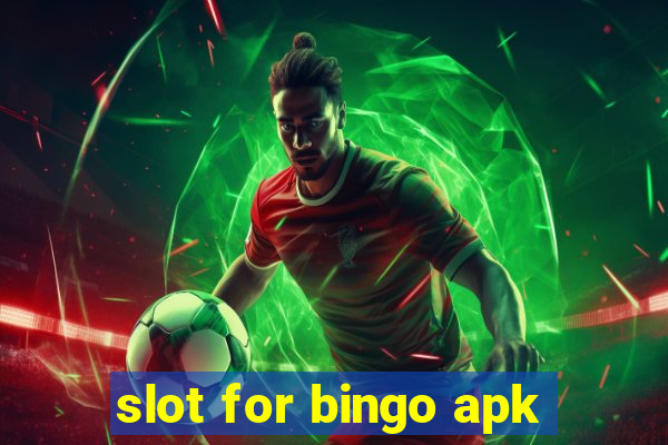 slot for bingo apk