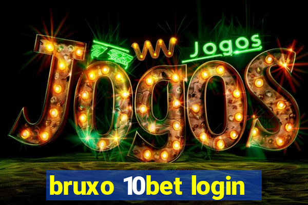 bruxo 10bet login