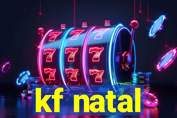 kf natal