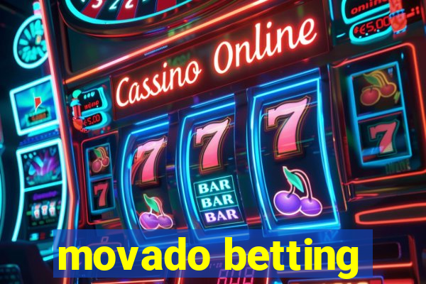 movado betting