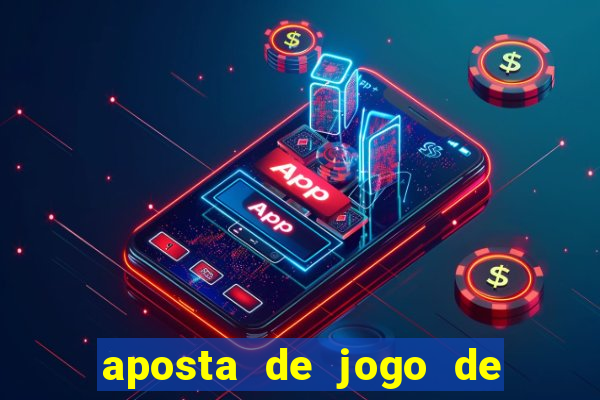 aposta de jogo de futebol online