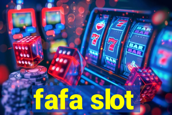 fafa slot