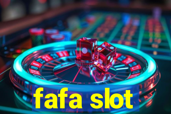 fafa slot