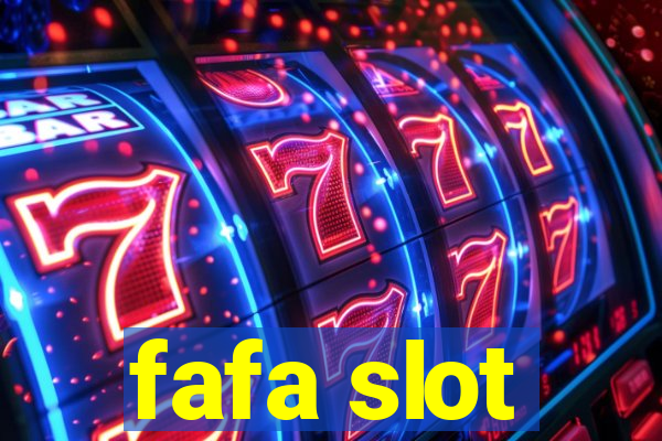 fafa slot