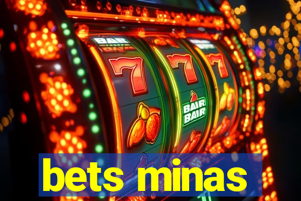 bets minas