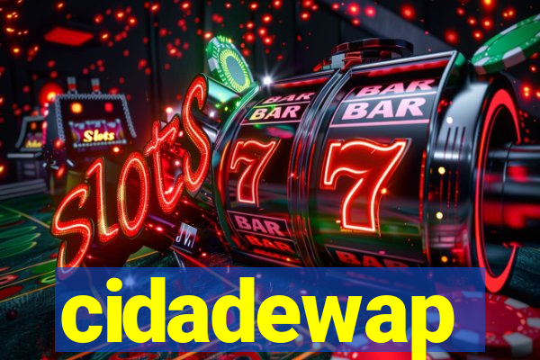 cidadewap