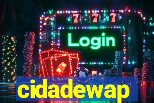 cidadewap