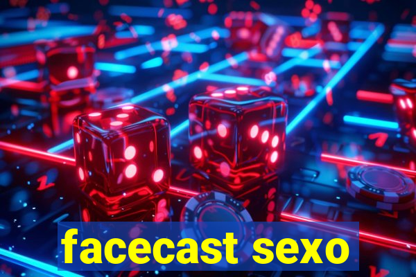 facecast sexo