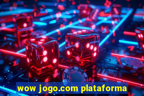 wow jogo.com plataforma