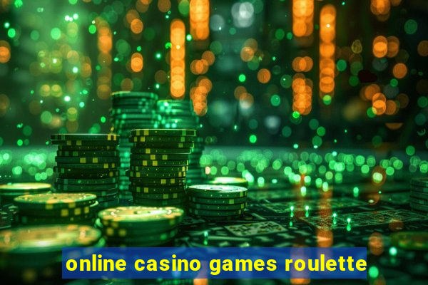 online casino games roulette