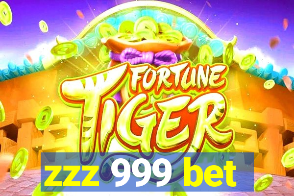 zzz 999 bet