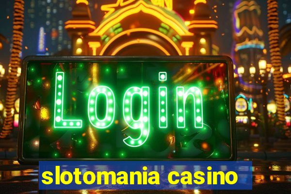 slotomania casino