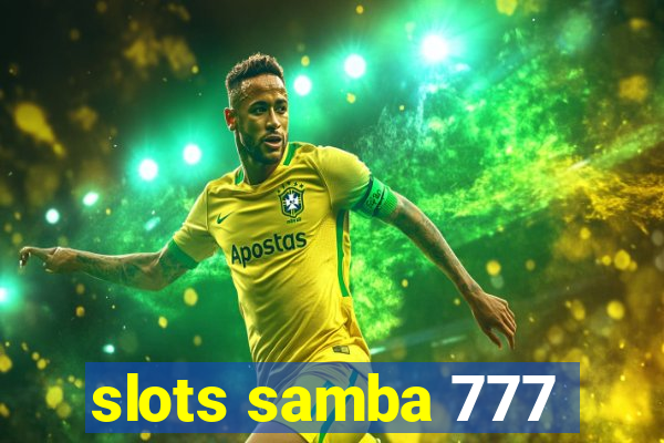 slots samba 777