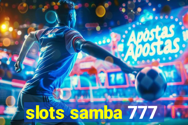 slots samba 777