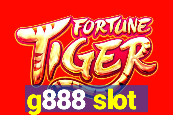 g888 slot