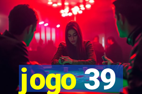 jogo 39