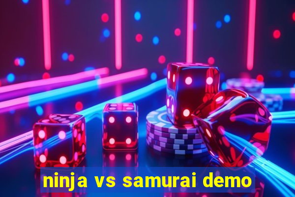 ninja vs samurai demo