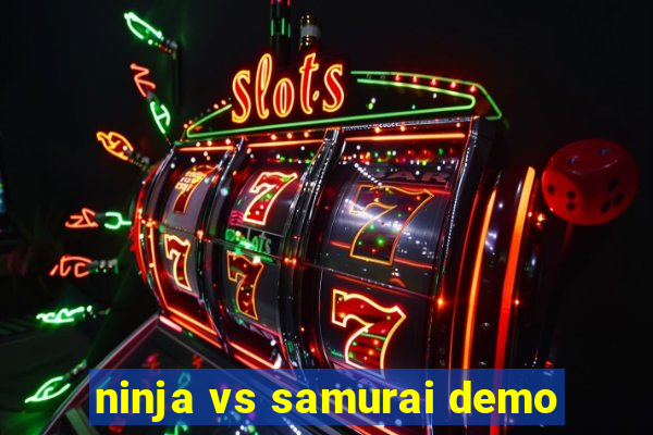 ninja vs samurai demo