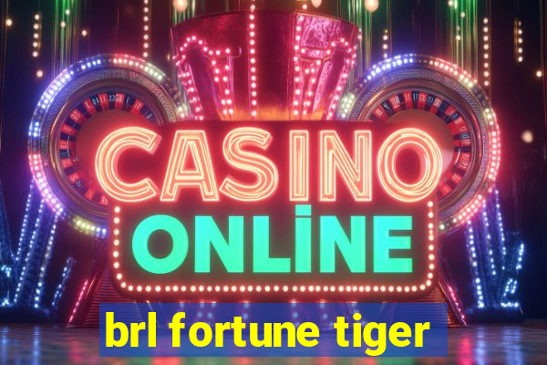 brl fortune tiger