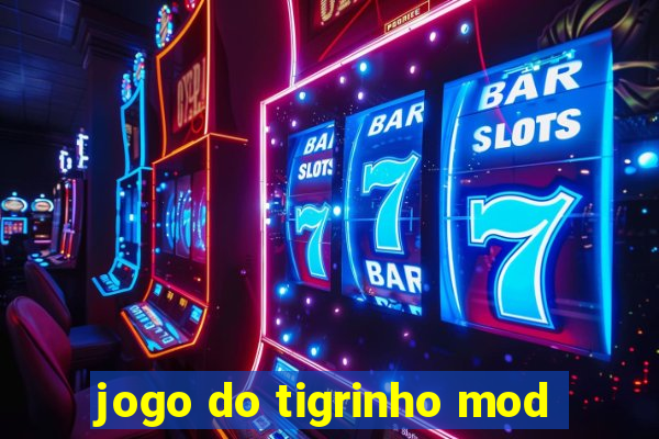 jogo do tigrinho mod