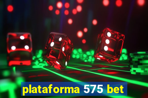 plataforma 575 bet