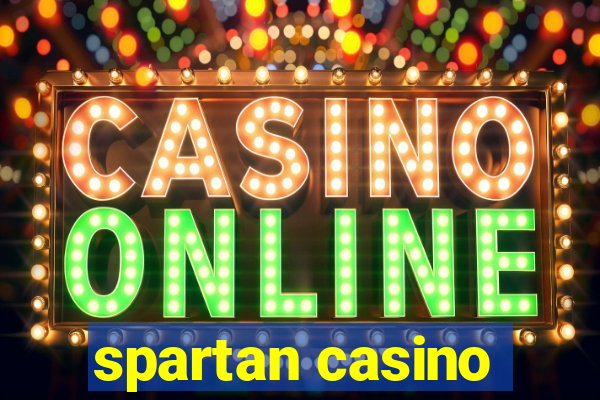 spartan casino