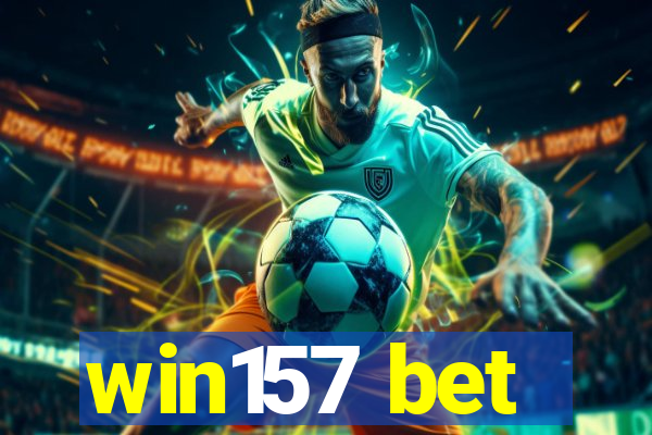 win157 bet