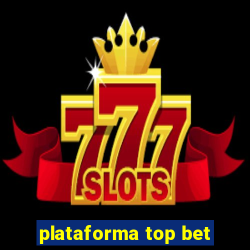 plataforma top bet