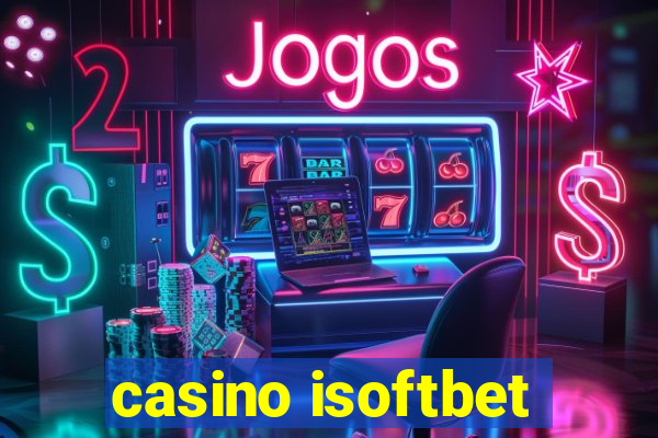 casino isoftbet