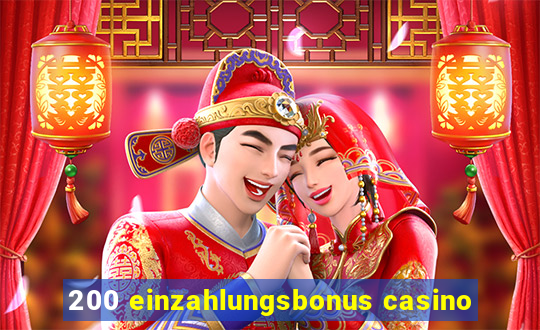 200 einzahlungsbonus casino