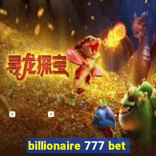 billionaire 777 bet