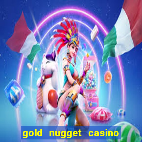 gold nugget casino las vegas