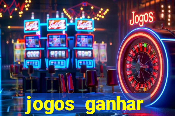 jogos ganhar dinheiro online