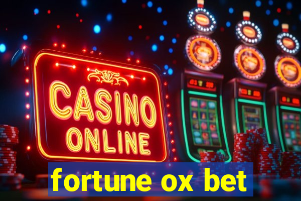 fortune ox bet