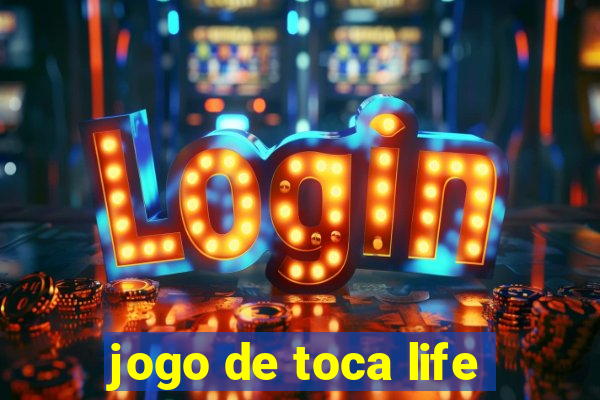 jogo de toca life