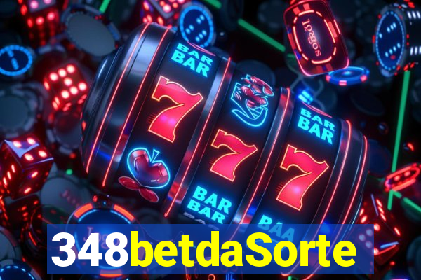 348betdaSorte